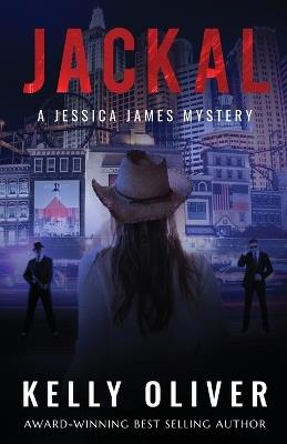 Jackal: A Jessica James Mystery - Kelly Oliver - cover