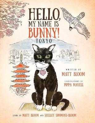 Hello, My Name is Bunny!: Tokyo - Matt Bloom - cover