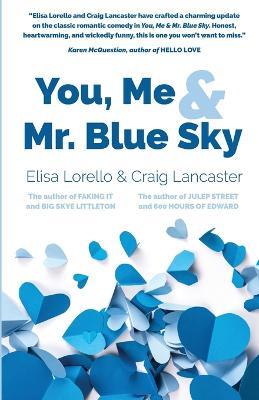 You, Me & Mr. Blue Sky - Elisa Lorello,Craig Lancaster - cover