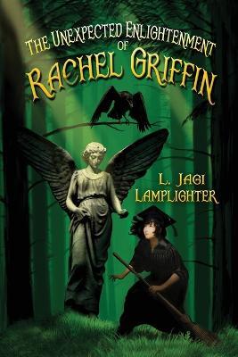 The Unexpected Enlightenment of Rachel Griffin - L Jagi Lamplighter - cover