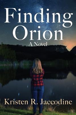 Finding Orion - Kristen R Jaccodine - cover