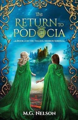 The Return to Podocia - M G Nelson - cover