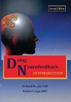 Doing Neurofeedback: An Introduction - Richard Soutar,Robert Longo - cover