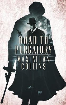 Road to Purgatory - Max Allan Collins - cover