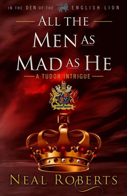 All the Men as Mad as He - Roberts, Neal - Ebook in inglese - EPUB2 con  DRMFREE | IBS