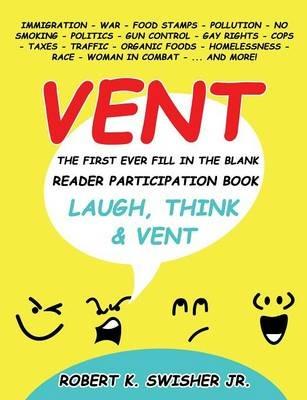 Vent: A Reader Participation Book - Robert K Swisher - cover