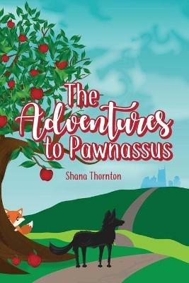 The Adventures to Pawnassus - Shana Thornton - cover