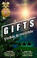 Gifts: Visible & Invisible - Susan Peek,Katy Huth Jones,Carolyn Astfalk - cover
