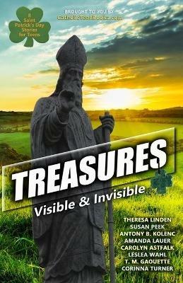 Treasures: Visible & Invisible - Theresa Linden,Susan Peek,Antony B Kolenc - cover