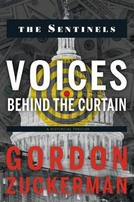 The Sentinels: Voices Behind the Curtains - Gordon Zuckerman - cover