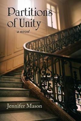 Partitions of Unity: Novel - Jennifer Mason - cover