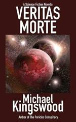 Veritas Morte: A Science Fiction Novella