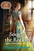 Song of the Rockies - Large Print Edition: Book 2