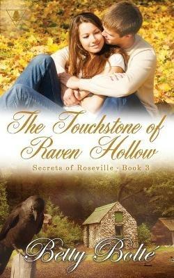 The Touchstone of Raven Hollow - Betty Bolte - cover