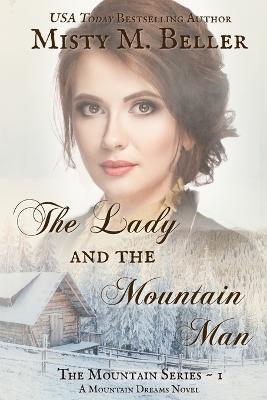 The Lady and the Mountain Man - Misty M Beller - cover