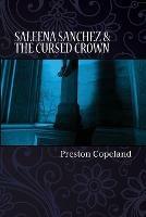 Saleena Sanchez and the Cursed Crown - Preston Copeland,Russil Tamsen - cover