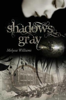 Shadows Gray - Melyssa Williams - cover