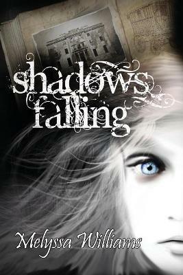 Shadows Falling - Melyssa Williams - cover