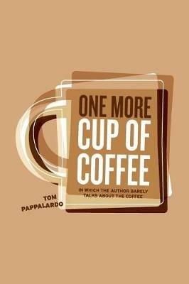 One More Cup Of Coffee - Tom Pappalardo - cover