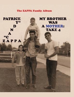 My Brother Was A Mother: Take 4 - Patrice Zappa - cover