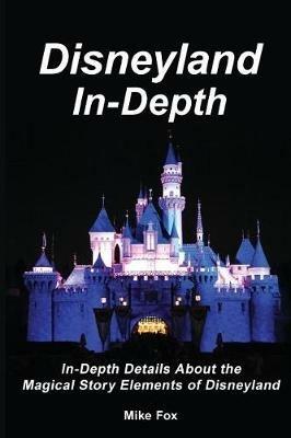 Disneyland In-Depth - Mike Fox - cover