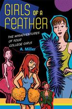 Girls of a Feather: The Misadventures of Four College Girls