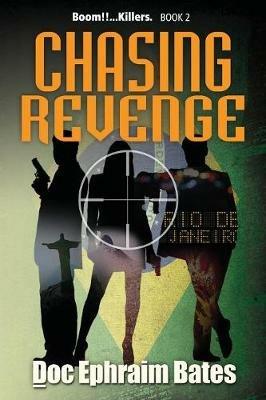 Chasing Revenge - Doc Ephraim Bates - cover