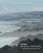 Shaping the Sonoma-Mendocino Coast: Exploring the Coastal Geology of Northern California