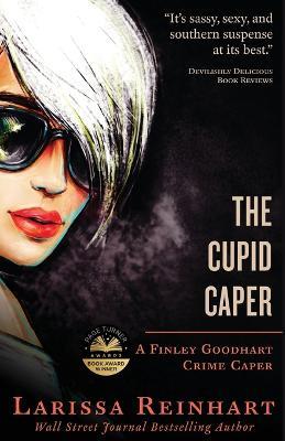 The Cupid Caper - Larissa Reinhart - cover