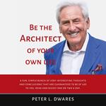 Be the Architect of Your Own Life