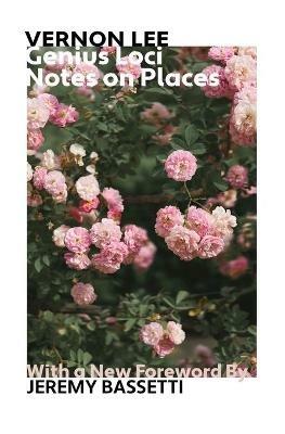 Genius Loci: Notes on Places - Vernon Lee - cover