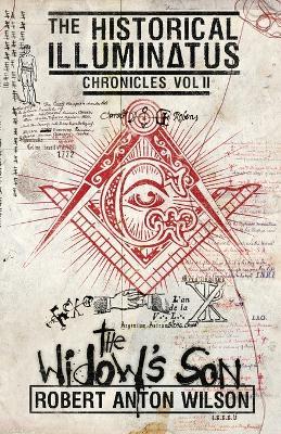 The Widow's Son: Historical Illuminatus Chronicles Volume 2 - Robert Anton Wilson - cover