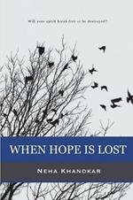 When Hope is Lost: Will your spirit break free or be destroyed?