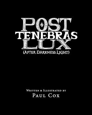 Post Tenebras Lux: After Darkness Light - cover