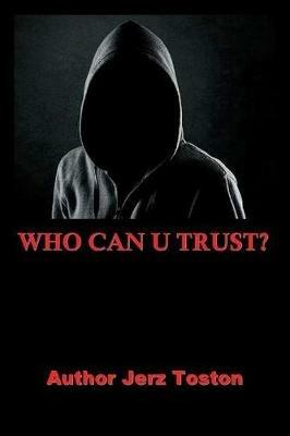 Who Can U Trust - Jerz Toston - cover