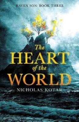 The Heart of the World - Nicholas Kotar - cover