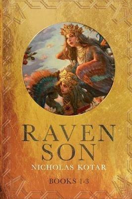 Raven Son: Books 1-3 - Nicholas Kotar - cover