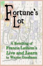 Fortune's Lot: A retelling of Francis Lathom's Live and Learn
