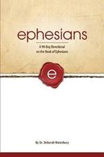 Ephesians: A 90-Day Devotional on the Book of Ephesians