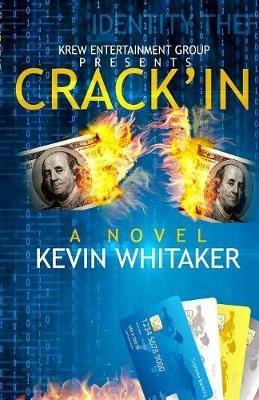 Crack'in - Kevin Whitaker - cover