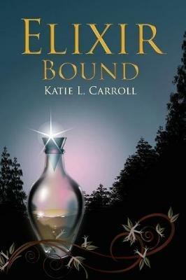 Elixir Bound - Katie L Carroll - cover