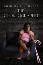 The Choreographer