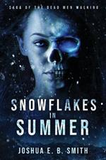 Snowflakes in Summer: The Snowflakes Trilogy: Book I