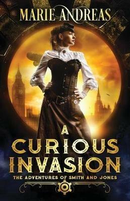 A Curious Invasion - Marie Andreas - cover