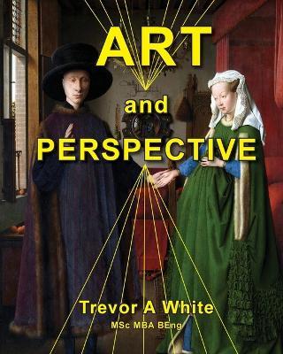 Art and Perspective - Trevor a White - cover