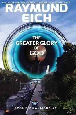 The Greater Glory of God - Raymund Eich - cover