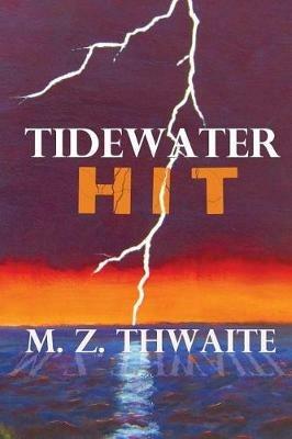 Tidewater Hit - M Z Thwaite - cover