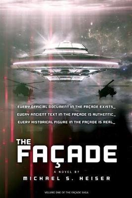 The Facade (the Facade Saga) - Michael S Heiser - cover