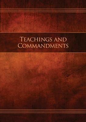 Teachings and Commandments, Book 1 - Teachings and Commandments: Restoration Edition Paperback - cover