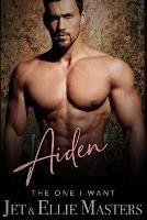 Aiden & Ariel: The One I Want series